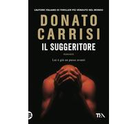 Libri Donato Carrisi - Il suggeritore - 2011 («I Grandi» TEA)