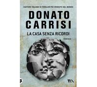 Libri Donato Carrisi - La Casa Senza Ricordi