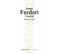Fenicità. Poesie 2015-2023 - Ferdori Donato