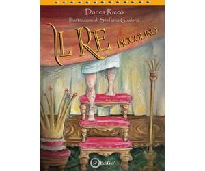 Libri Dones RiccÃ² - Il Re Piccolino