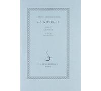 Libri Doni Anton Francesco - Novelle (Le). Vol. 2: La Zucca.