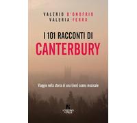 Libri D'Onofrio Valerio / Valeria Ferro - I 101 Racconti Di Canterbury. Viaggio