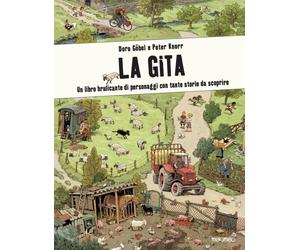 Libri Doro GÃ¶bel - La Gita. Un Libro Brulicante Di Personaggi E Di Storie Da Sc