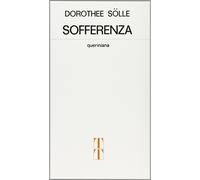 Libri Dorothee Sölle - Sofferenza - 1976 (Temi di teologia)