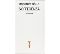 Libri Dorothee Sölle - Sofferenza - 1976 (Temi di teologia)