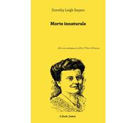 Libri Dorothy Leigh Sayers - Morte Innaturale