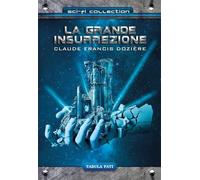 Libri Doziere Claude Francis - La Grande Insurrezione