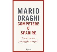 Competere o sparire. Per un nuovo paesaggio europeo