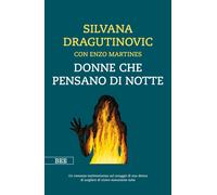 Libri Dragutinovic Silvana / Enzo Martines - Donne Che Pensano Di Notte