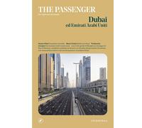 Libri Dubai Ed Emirati Arabi Uniti. The Passenger. Per Esploratori Del Mondo