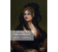 Libri Duca Paola / Loretta Mozzoni - Le Dee Non Invecchiano Mai