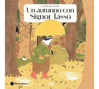 Libri DucassÃ© Fanny - Un Autunno Con Signor Tasso. Ediz. A Colori