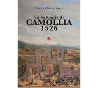 Libri Duccio Balestracci - La Battaglia Di Camollia 1526
