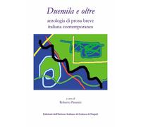 Libri Duemila E Oltre. Antologia Di Prosa Breve Italiana Contemporanea