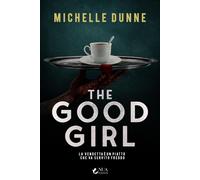 The good girl. La vendetta è un piatto che va servito freddo