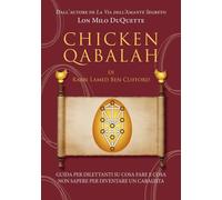 Libri DuQuette Lon Milo - La Chicken Qabalah Di Rabbi Lamed Ben Clifford. Guida