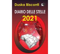 Libri Duska Bisconti - Diario delle stelle 2021 - 2020
