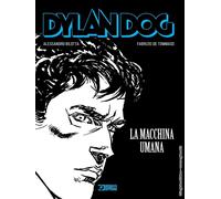 Libri Dylan Dog - La Macchina Umana