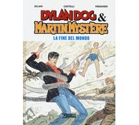 Libri Dylan Dog & Martin Mystere - La Fine Del Mondo