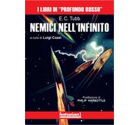 Libri E. C. Tubb - Nemici Nell'Infinito
