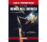 Libri E. C. Tubb - Nemici nell'infinito - 2023 (Narrativa)