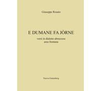 Libri E Dumane Fa Jorne. Versi In Dialetto Abruzzese Area Frentana