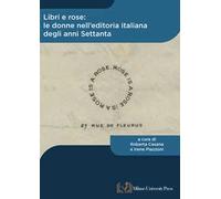 Libri e rose: le donne nell'editoria italiana degli anni Settanta