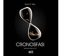 Libri E. Salis Naum - Cronosfasi. Memento Mori Ver 4.0. Ediz. Per La Scuola