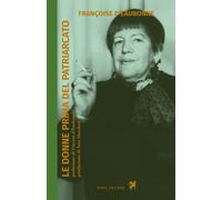 Libri Eaubonne FranÃ§oise d' - Le Donne Prima Del Patriarcato