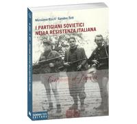 Libri Eccli Massimo / Sandro Teti - I Partigiani Sovietici Nella Resistenza Ital