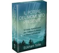 Il potere del momento presente. Con 52 carte ispirazionali