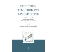 Libri Ecoetica: Temi, Problemi E Prospettive. Atti Del II Convegno Della Societa
