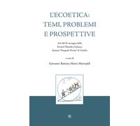 Libri Ecoetica: Temi, Problemi E Prospettive. Atti Del II Convegno Della Societa