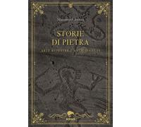 Libri Eddy Pagano - Storie Di Pietra. Arte Rupestre E Antichi Culti
