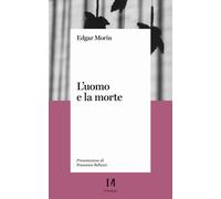 Uomo E La Morte - Edgar Morin - 2021