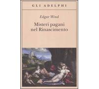 Misteri pagani nel Rinascimento