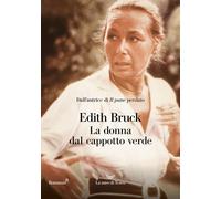 Libri Edith Bruck - La Donna Dal Cappotto Verde