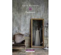 Libri Edith Wharton - Fantasmi - 2022 (Le Grandi Scrittrici)