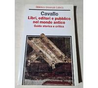 Libri, editori e pubblico nel mondo antico. Guida storica e critica