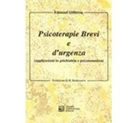 Psicoterapie brevi e d'urgenza. Applicazioni in psichiatria e psicosomatica