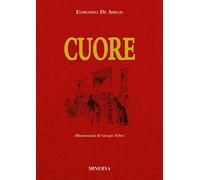Cuore. Ediz. illustrata