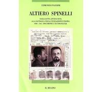 Libri Edmondo Paolini - Altiero Spinelli. Dalla Lotta Antifascista Alla Battagli