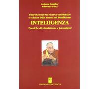 Edmondo Turci - Intelligenza. Neuroscienze Tra Ricerca Occidentale E Scienza De