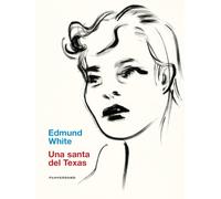 Libri Edmund White - Una Santa Del Texas