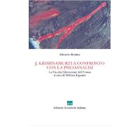 Libri Edoardo Bratina - J. Krishnamurti A Confronto Con La Psicoanalisi. La Via
