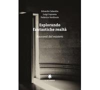 Libri Edoardo Calandra / Luigi Capuana / Federigo Verdinois - Esplorando Fantast