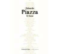 Libri Edoardo Piazza - Il fosso - 2023 (Nuova poetica)