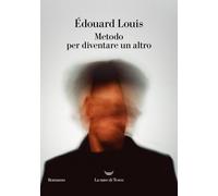 Libri Édouard Louis - Metodo Per Diventare Un Altro