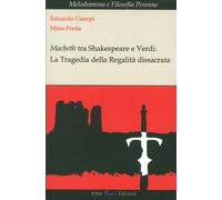 Libri Eduardo Ciampi / Mino Freda - Macbeth Tra Shakespeare E Verdi. La Tragedia
