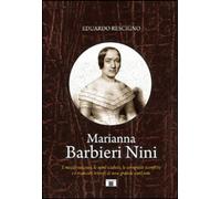 Libri Eduardo Rescigno - Marianna Barbieri Nini. I Mezzi-Successi, Le Semi-Cadut